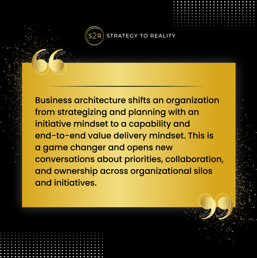 Business Architecture Shifts the Mindset and Conversation
